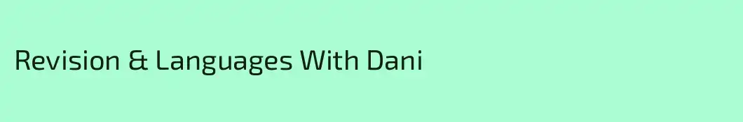 Revision & Languages With Dani